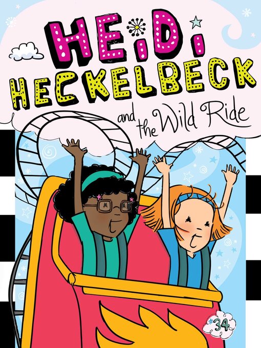 Title details for Heidi Heckelbeck and the Wild Ride by Wanda Coven - Available